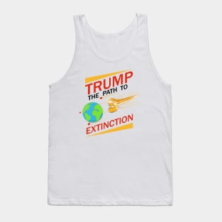 Trump - the path to Extinction Tank Top